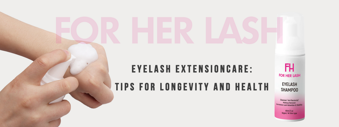 Eyelash Extension Care: Tips for Longevity and Health